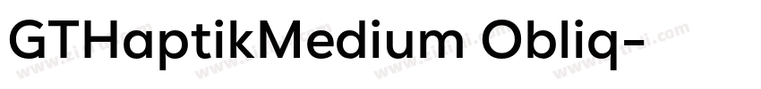 GTHaptikMedium Obliq字体转换